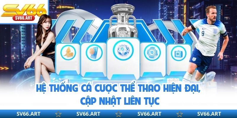 Thể Thao SV66 Hệ thống cá cược thể thao hiện đại, cập nhật liên tục